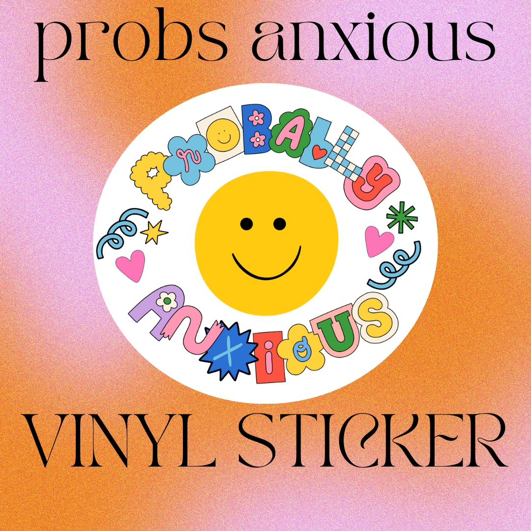 Probably Anxious Sticker