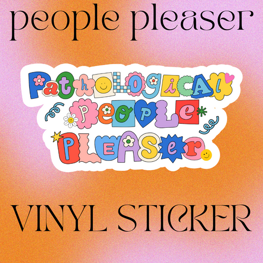 People Pleaser Sticker