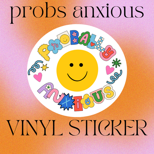 Probably Anxious Sticker