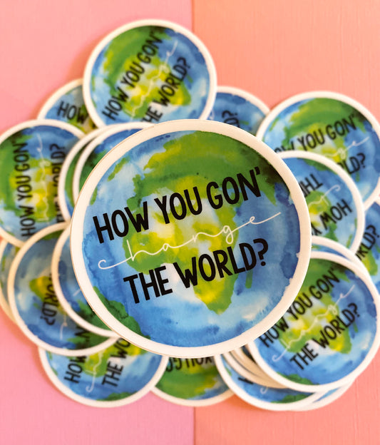 Change the World Sticker