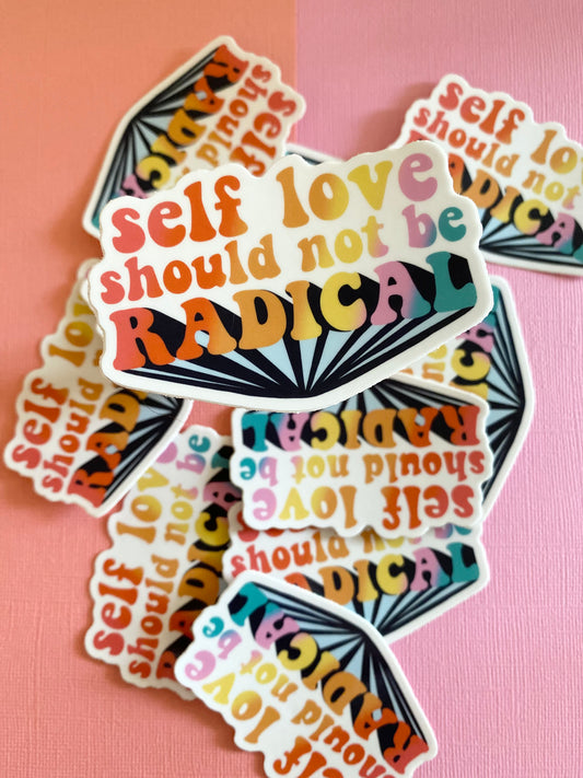 Radical Self Love Sticker