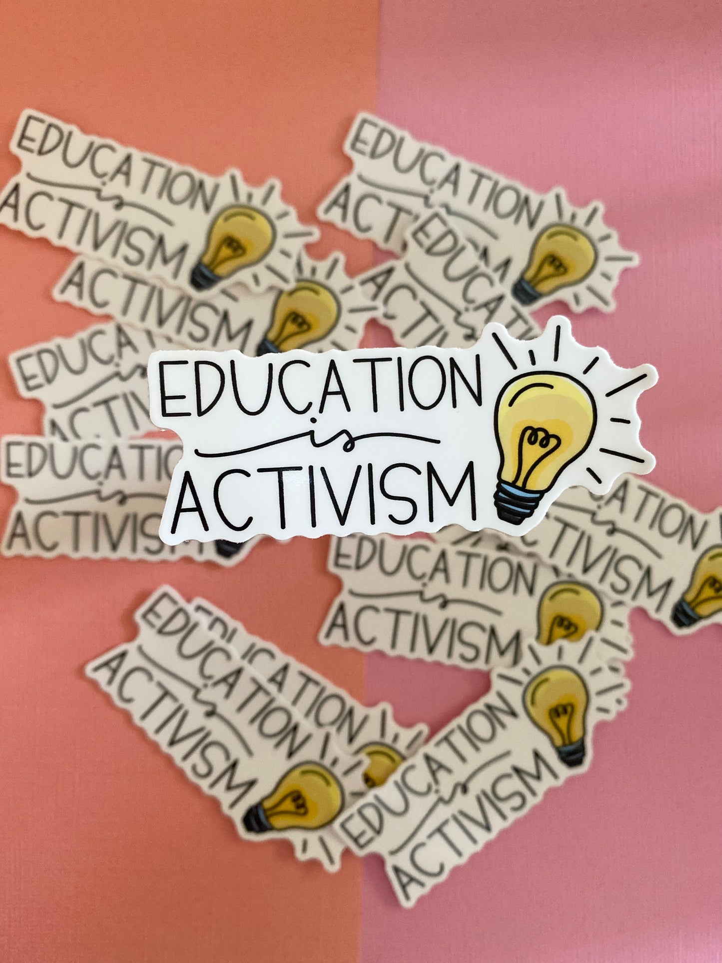 Education is Activism Sticker